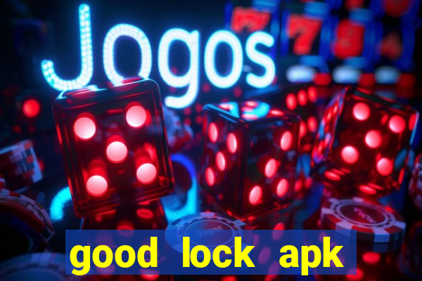 good lock apk android 13